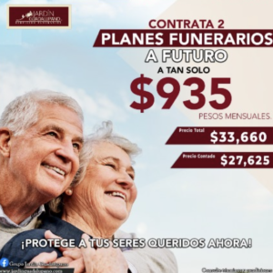CONTRATA 2 PLANES FUNERARIOS A FUTURO