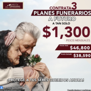 CONTRATA 3 PLANES FUNERARIOS A FUTURO